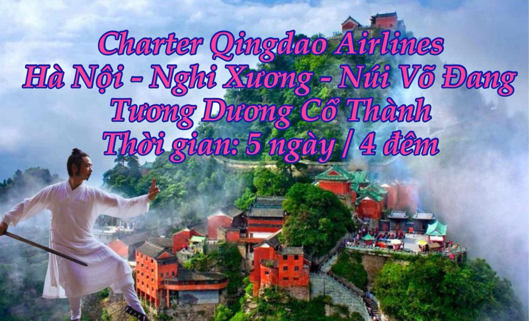 Hà Nội - Nghi Xương - Núi Võ Đang - Tương Dương Cổ Thành 5N/4Đ
